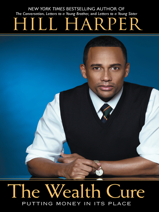 Title details for The Wealth Cure by Hill Harper - Wait list